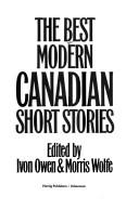Cover of: The Best modern Canadian short stories