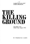 Cover of: The killing ground by James Sidney Lucas