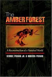 Cover of: The amber forest: a reconstruction of a vanished world