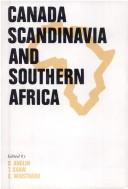 Cover of: Canada, Scandinavia, and Southern Africa by edited by Douglas Anglin, Timothy Shaw and Carl Widstrand.