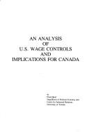 Cover of: An analysis of U.S. wage controls and implications for Canada by Frank Reid, Frank Reid