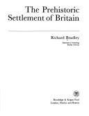 Cover of: The prehistoric settlement of Britain by Bradley, Richard