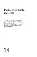 Cover of: Politics in Sri Lanka, 1947-1979