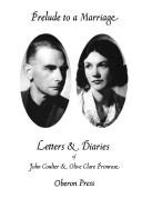 Cover of: Prelude to a marriage: letters & diaries of John Coulter & Olive Clare Primrose.