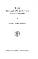 Cover of: The Silvae of Statius: structure and theme