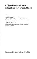 Cover of: A Handbook of adult education for West Africa by edited by Lalage Bown, S. H. Olu Tomori.
