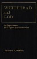 Cover of: Whitehead and God: prolegomena to theological reconstruction