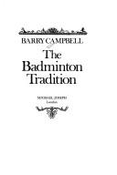 Cover of: The Badminton tradition | Barry Campbell