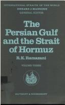 Cover of: The Persian Gulf and the Strait of Hormuz by Rouhollah K. Ramazani
