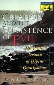 Cover of: Creation and the Persistence of Evil by Jǒn Douglas Levenson