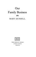Our family business by Mary Dunhill