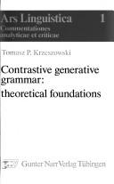 Cover of: Contrastive generative grammar, theoretical foundations