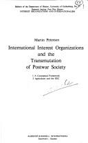 Cover of: International interest organizations and the transmutation of postwar society by Martin Peterson