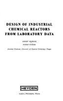 Cover of: Design of industrial chemical reactors from laboratory data