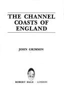 Cover of: The channel coasts of England