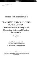 Cover of: Planning and building down under: new settlement strategy and current architectural practice in Australia