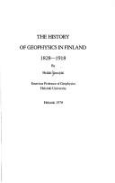 Cover of: history of geophysics in Finland: 1828-1918