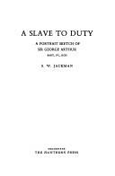 Cover of: A slave to duty by S. W. Jackman