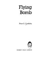 Cover of: Flying bomb by Peter G. Cooksley