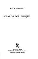 Cover of: Claros del bosque by María Zambrano
