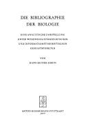 Cover of: Die Bibliographie der Biologie: e. analyt. Darst. unter wissenschaftshistor. u. informationstheoret. Gesichtspunkten