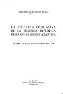 Cover of: La política educativa de la Segunda República durante el bienio azañista