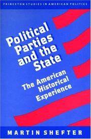 Cover of: Political parties and the state: the American historical experience