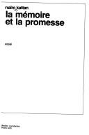 Cover of: La mémoire et la promesse: essai