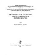 Die Reformation als Problem der amerikanischen Historiographie by Ulrich Michael Kremer