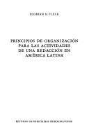 Cover of: Principios de organización para las actividades de una redacción en América Latina