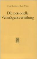 Cover of: Die personelle Vermögensverteilung in der Bundesrepublik Deutschland by Horst Mierheim
