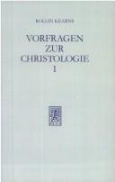 Cover of: Vorfragen zur Christologie by Rollin Kearns