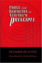 Cover of: Force and geometry in Newton's Principia by François De Gandt
