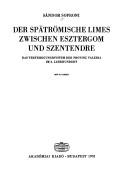Cover of: Der spätrömische Limes zwischen Esztergom und Szentendre: das Verteidigungssystem der Provinz Valeria im 4. Jahrhundert