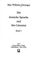 Cover of: Die deutsche Sprache und ihre Literatur