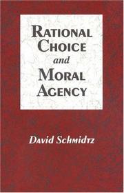 Cover of: Rational choice and moral agency