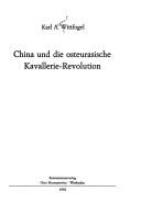 Cover of: China und die osteurasische Kavallerie-Revolution by Karl August Wittfogel