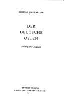 Cover of: Der deutsche Osten: Aufstieg u. Tragödie