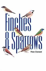 Cover of: Finches & sparrows: an identification guide