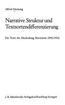 Cover of: Narrative Struktur und Textsortendifferenzierung: d. Texte d. Muckraking Movement (1902-1912)