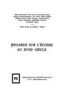 Cover of: Regards sur l'Écosse au XVIIIe siècle