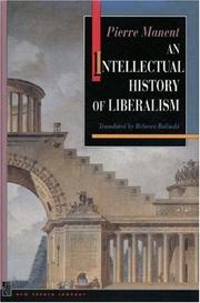 Cover of: An intellectual history of liberalism by Pierre Manent
