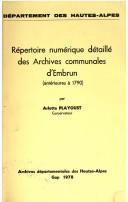 Répertoire numérique détaillé des Archives communales d'Embrun by Archives départementales des Hautes-Alpes.