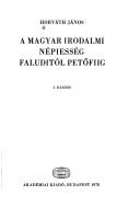 Cover of: A magyar irodalmi népiesség Faluditól Petőfiig