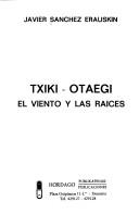 Txiki, Otaegi by Javier Sánchez Erauskin