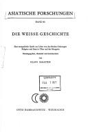 Die Weisse Geschichte (Čayan teüke) by Klaus Sagaster