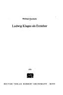 Cover of: Ludwig Klages als Erzieher