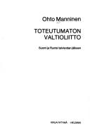 Cover of: Toteutumaton valtioliitto: Suomi ja Ruotsi talvisodan jälkeen