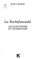 Cover of: La Rochefoucauld by Lafond, Jean professeur.