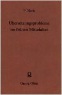Cover of: Übersetzungsprobleme im frühen Mittelalter by Philipp Heck
